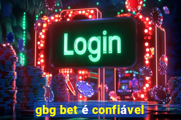 gbg bet é confiável