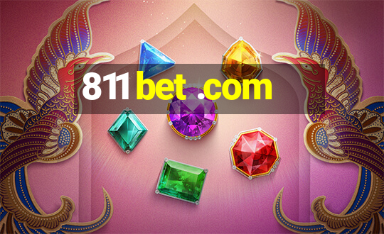 811 bet .com