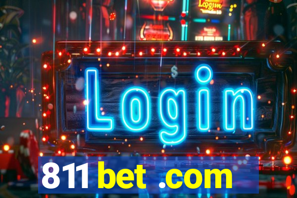 811 bet .com