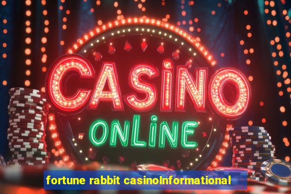 fortune rabbit casinoInformational