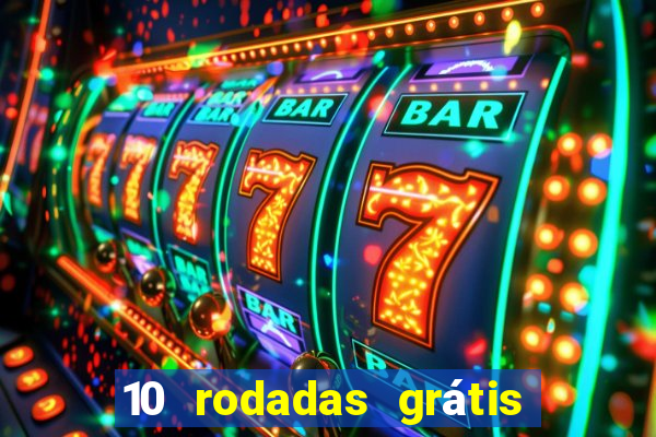 10 rodadas grátis fortune tiger