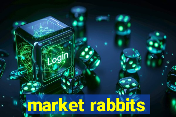 market rabbits