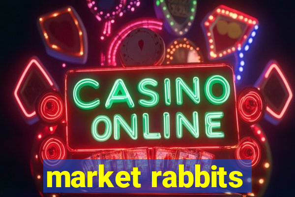 market rabbits