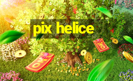 pix helice