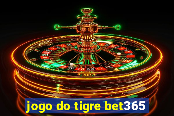 jogo do tigre bet365