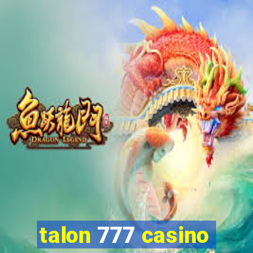 talon 777 casino