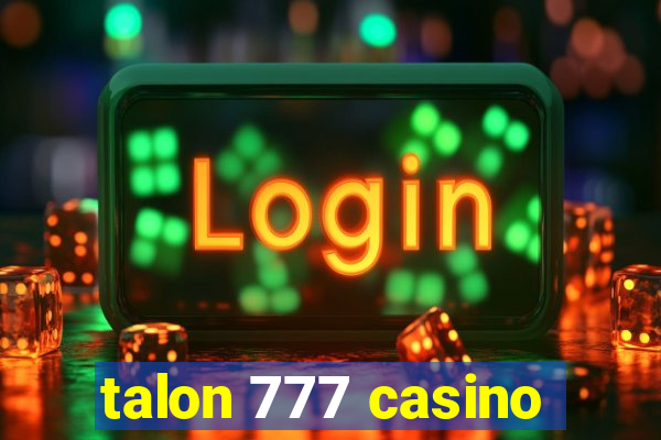 talon 777 casino