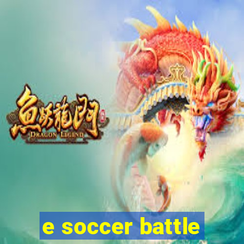 e soccer battle