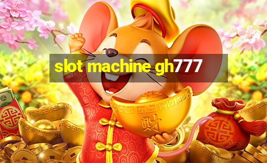 slot machine gh777