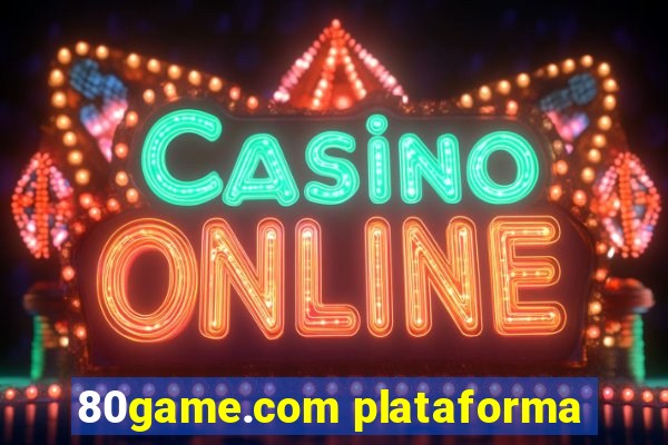 80game.com plataforma