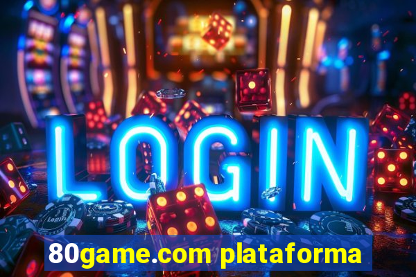 80game.com plataforma