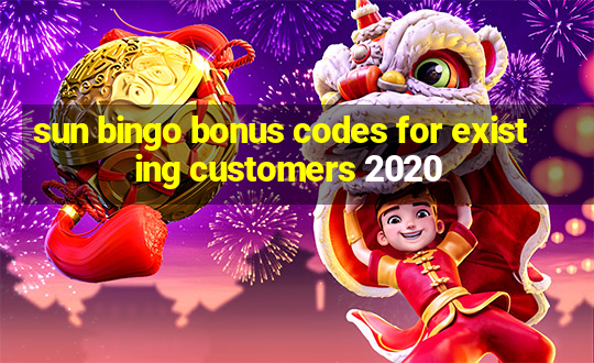 sun bingo bonus codes for existing customers 2020