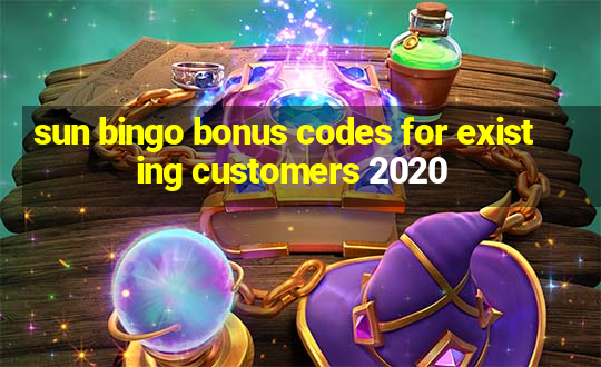 sun bingo bonus codes for existing customers 2020