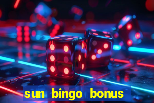 sun bingo bonus codes for existing customers 2020