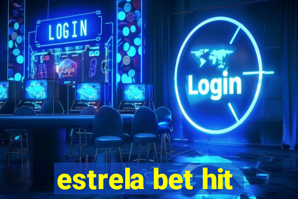 estrela bet hit