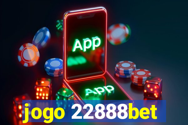 jogo 22888bet