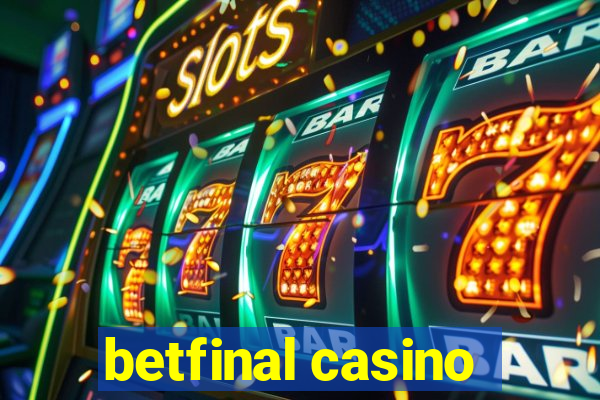 betfinal casino