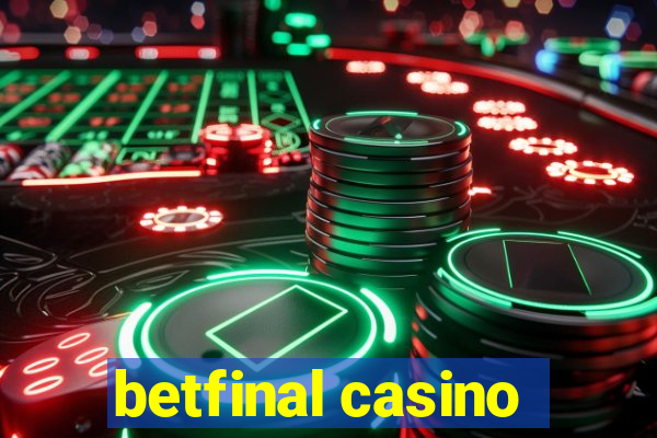 betfinal casino