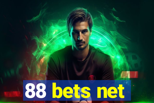 88 bets net