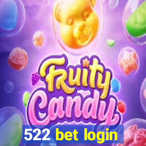 522 bet login