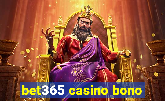 bet365 casino bono