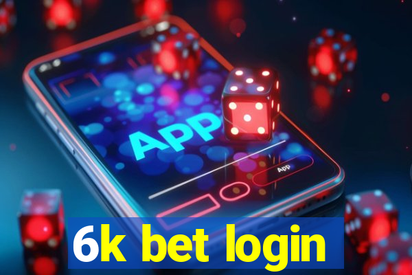 6k bet login