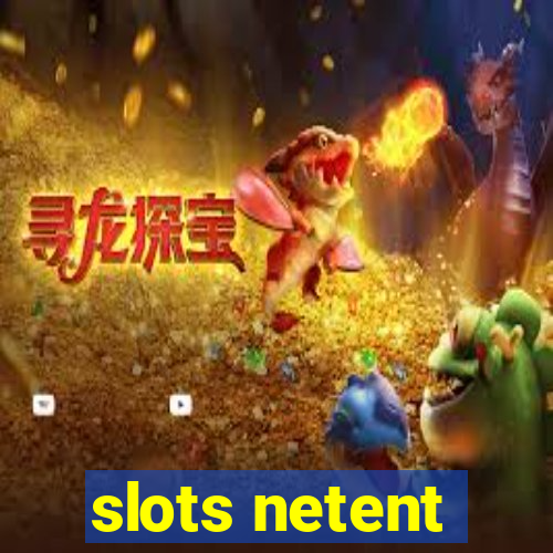 slots netent