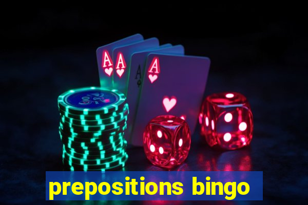 prepositions bingo