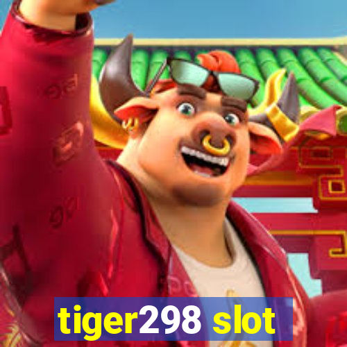 tiger298 slot