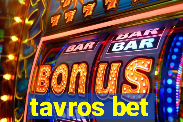 tavros bet