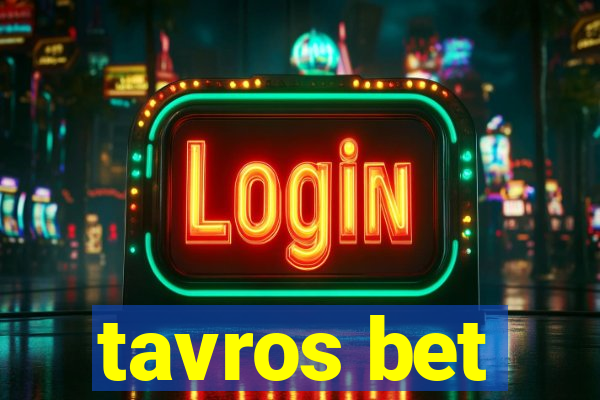 tavros bet