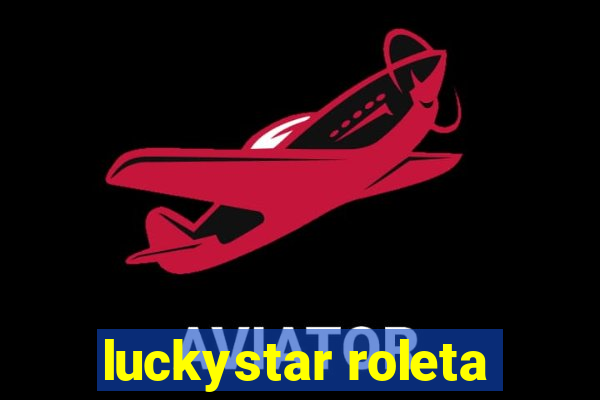 luckystar roleta