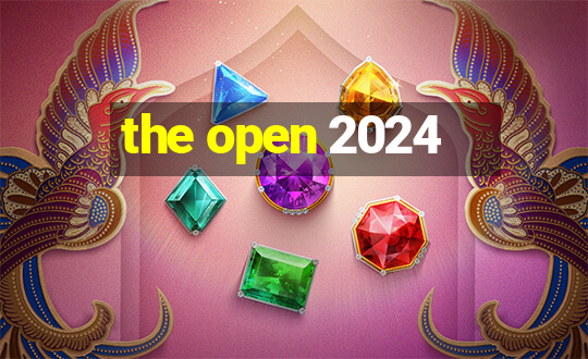 the open 2024