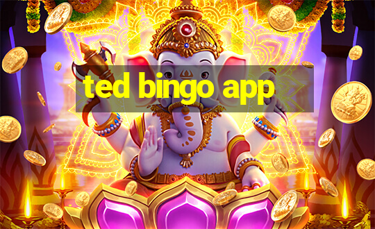 ted bingo app