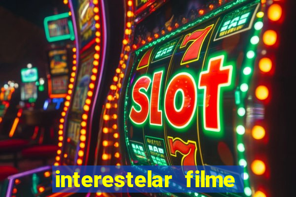 interestelar filme completo dublado telegram interestelar