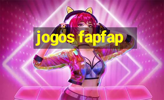 jogos fapfap