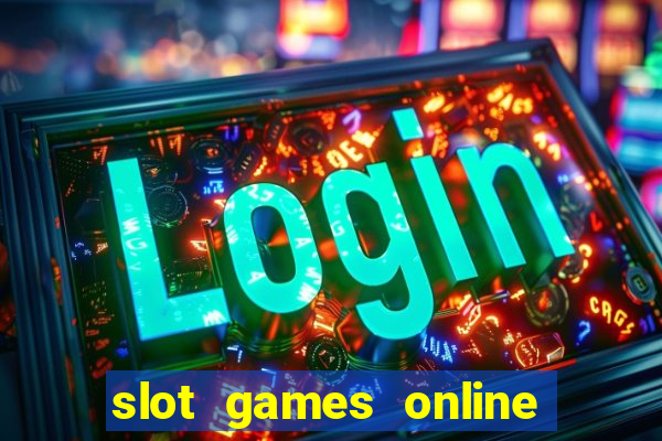 slot games online real money