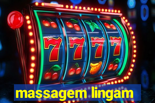 massagem lingam