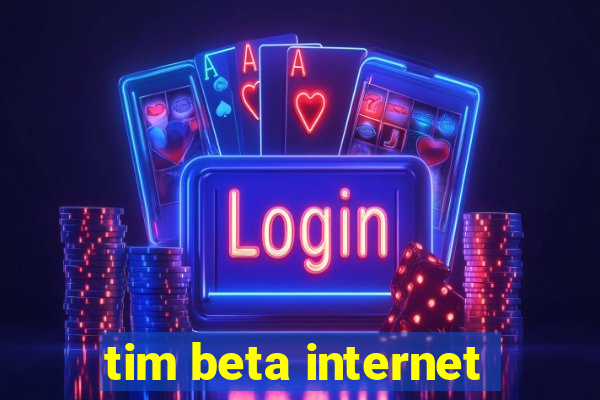 tim beta internet