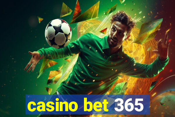 casino bet 365