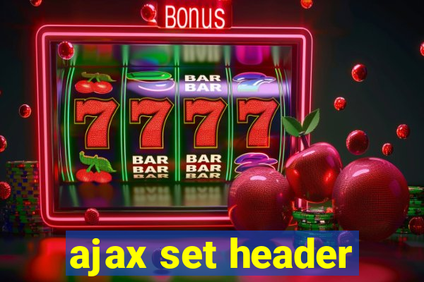 ajax set header