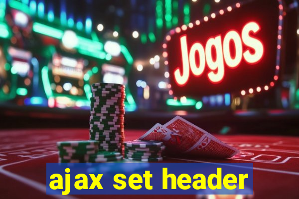 ajax set header