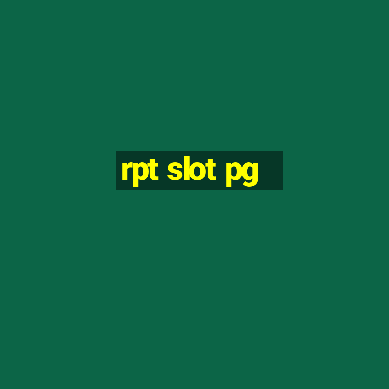 rpt slot pg