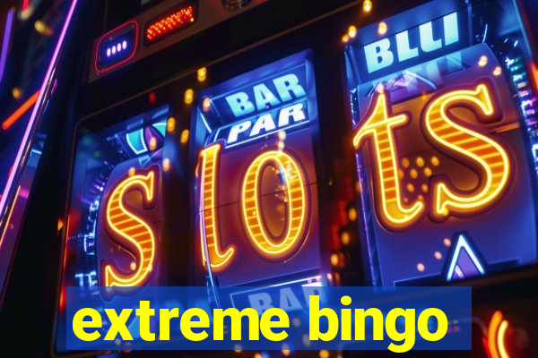 extreme bingo