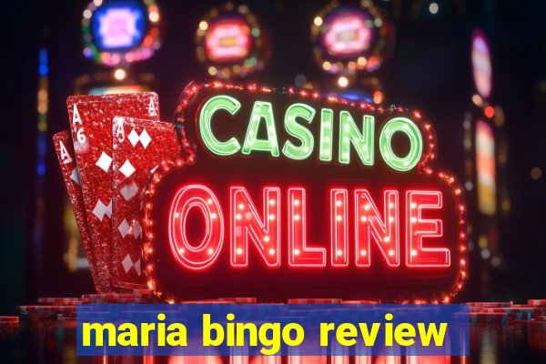 maria bingo review