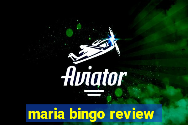 maria bingo review