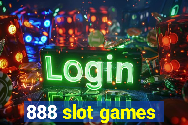 888 slot games