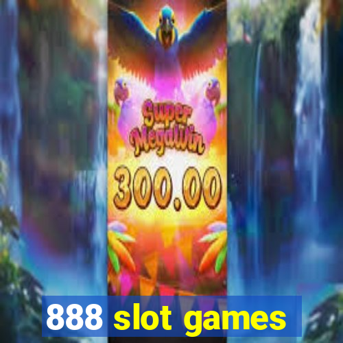 888 slot games