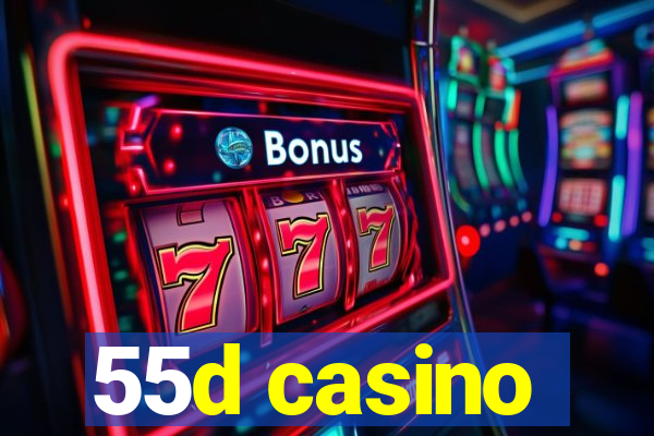 55d casino