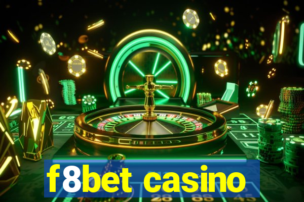 f8bet casino